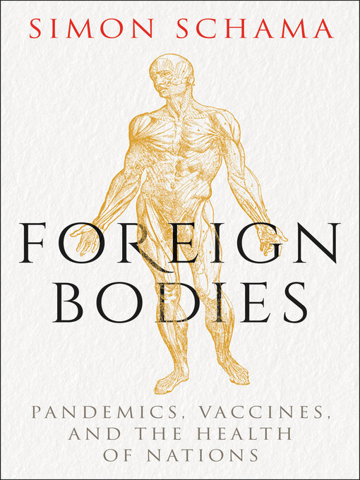 Title details for Foreign Bodies by Simon Schama - Wait list